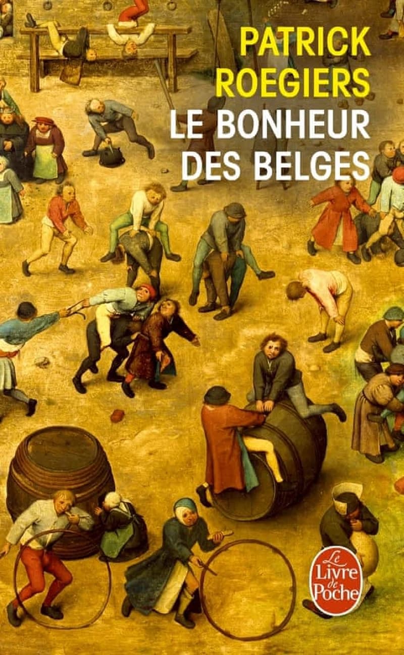 Le bonheur des Belges : roman