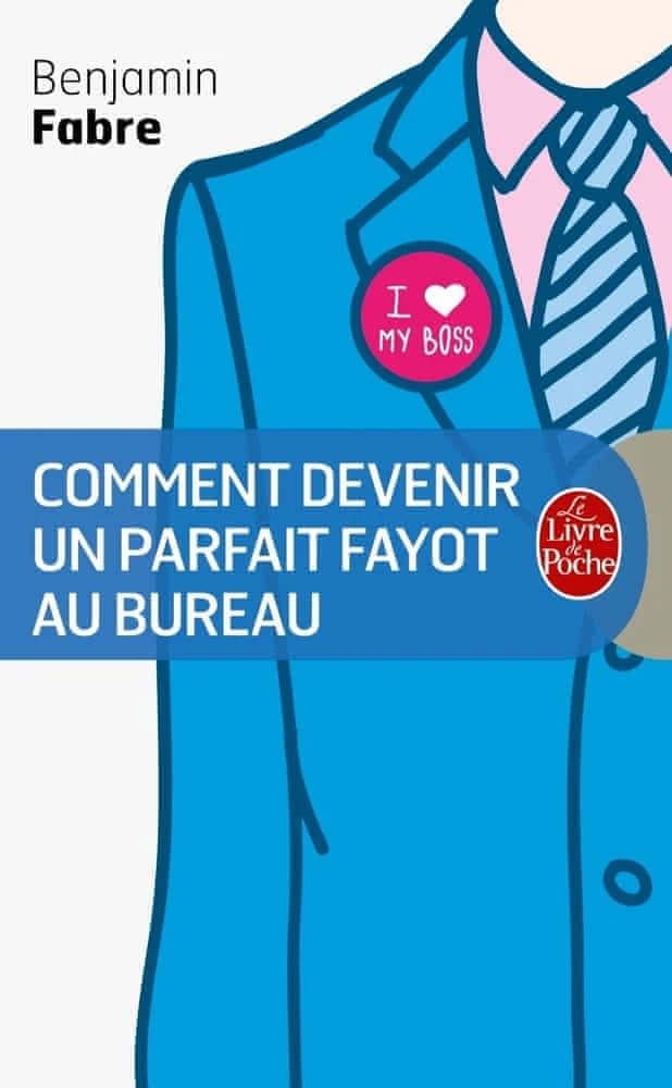 COMMENT DEVENIR UN PARFAIT FAYOUT AU BUREAU