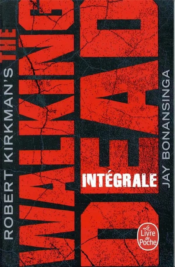 The walking dead : édition intégrale