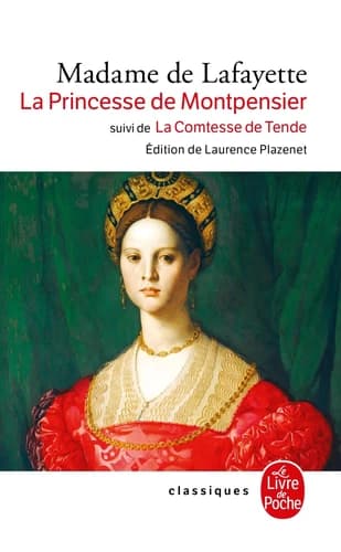 Histoire de la princesse de Montpensier ; Histoire de la comtesse de Tende