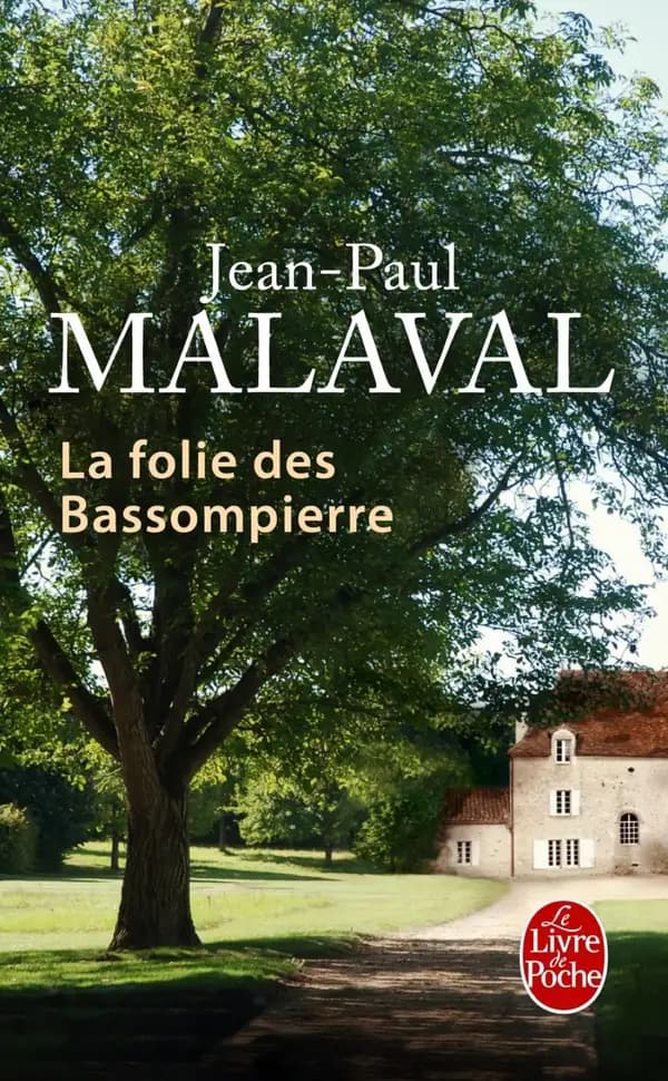 La folie des Bassompierre : roman