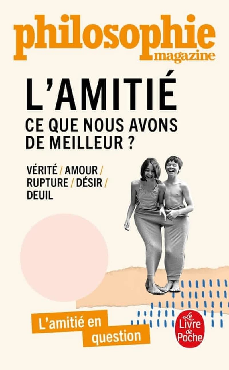 L'amitié : ce que nous avons de meilleur ?