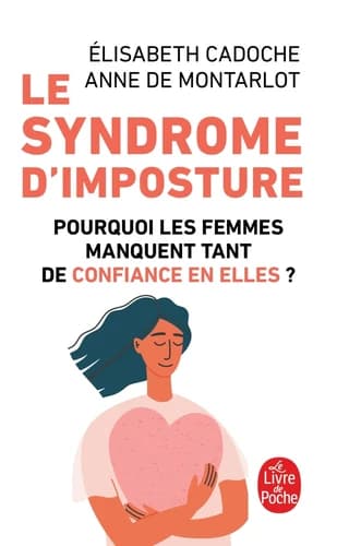 Le syndrome d'imposture : pourquoi les femmes manquent tant de confiance en elles ?