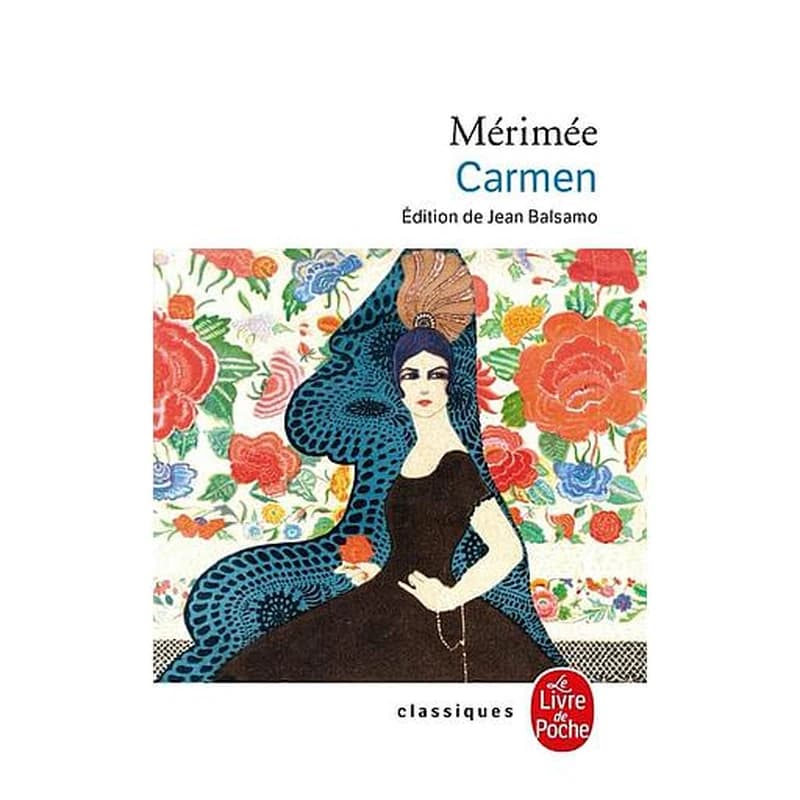 Carmen (Nouvelle éd.) Prosper Mérimée ; introduction et notes de Jean Balsamo