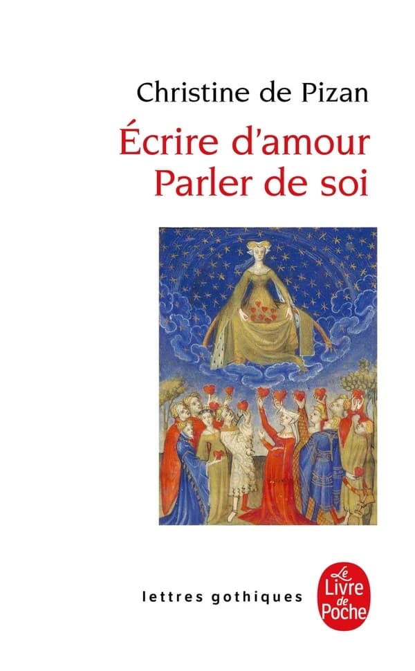 Écrire d'amour, parler de soi : La Mutacion de Fortune, première partie ; [suivi de] Le Dit de Poissy ; [suivi de] Le Dit de la rose ; [suivi de] Le Dit de la pastoure : avec une anthologie de ballades, virelais et rondeaux