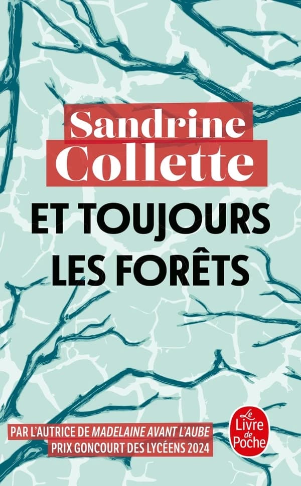 Et toujours les forêts : roman