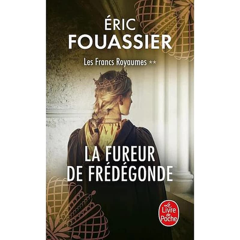 La fureur de Frédégonde