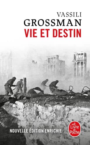 Vie et destin (Nouvelle éd. enrichie) Vassili Grossman ; traduit du russe par Alexis Berelowitch et Anne Coldefy-Faucard ; préface de Luba Jurgenson