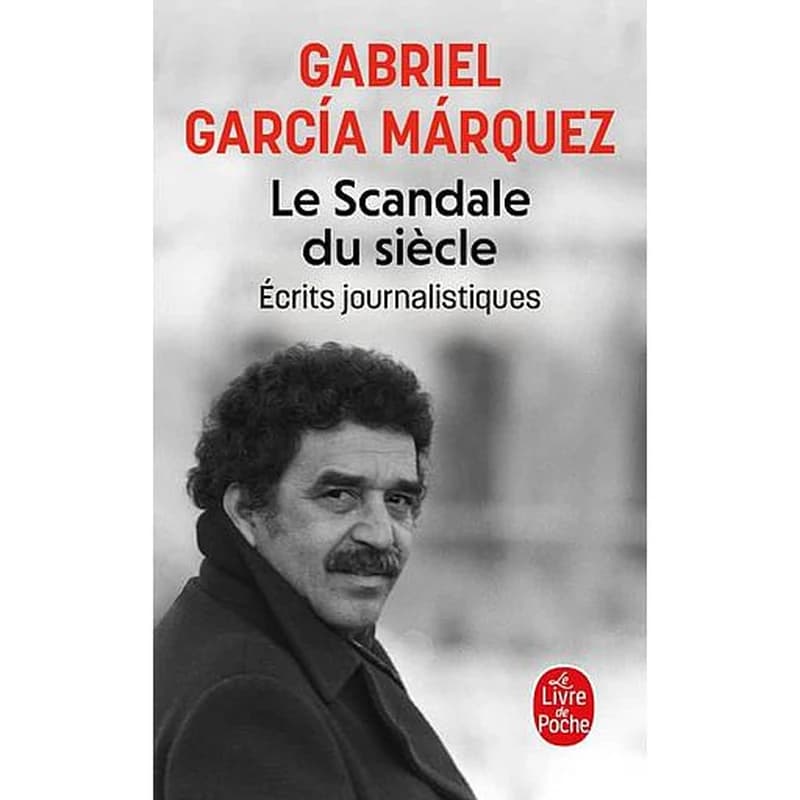 Le scandale du siècle - Ecrits journalistiques