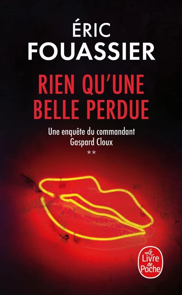 Rien qu'une belle perdue (Éd. revue et corrigée) Éric Fouassier