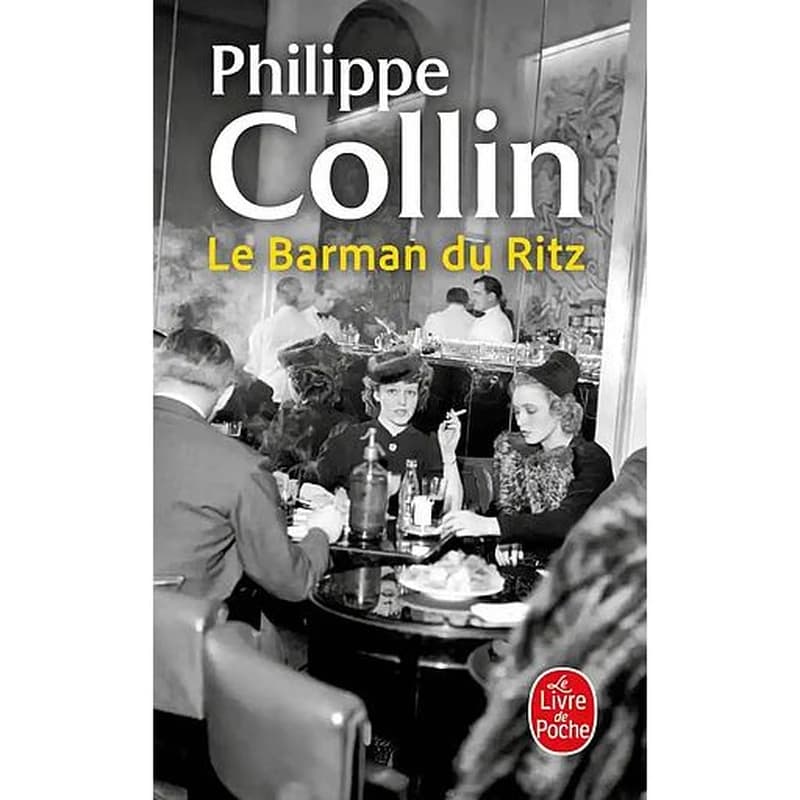 Le barman du Ritz : roman