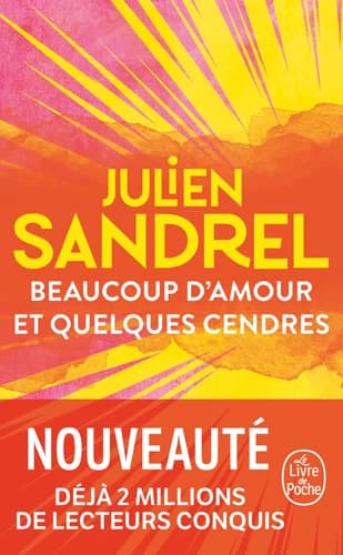 Beaucoup d'amour et quelques cendres : roman