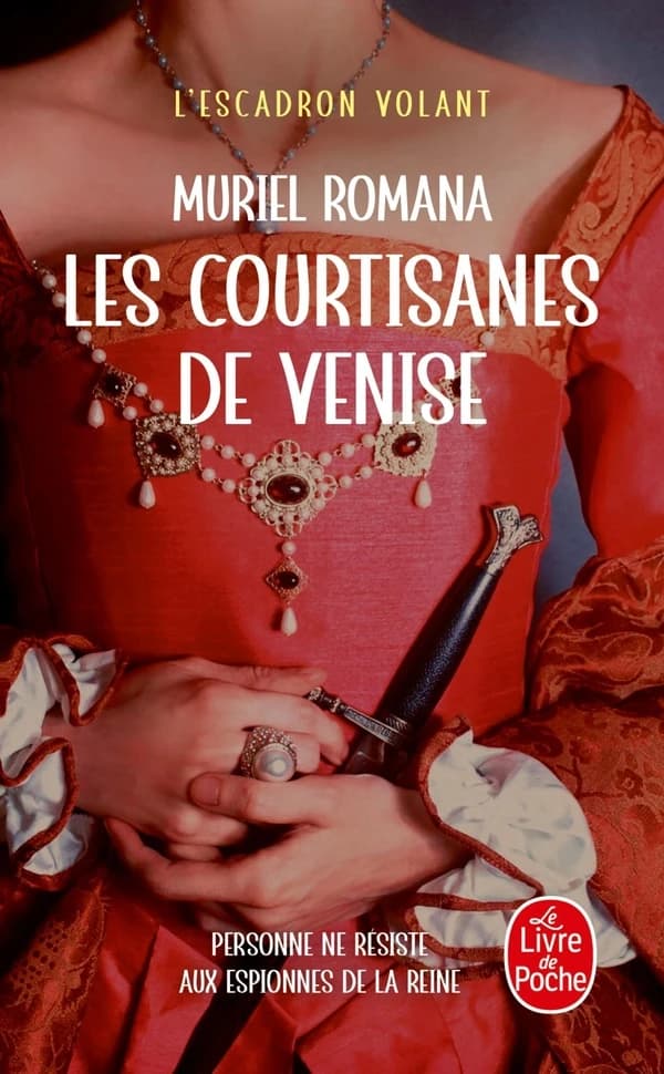 L'Escadron volant : Les Courtisanes de Venise. Tome 2