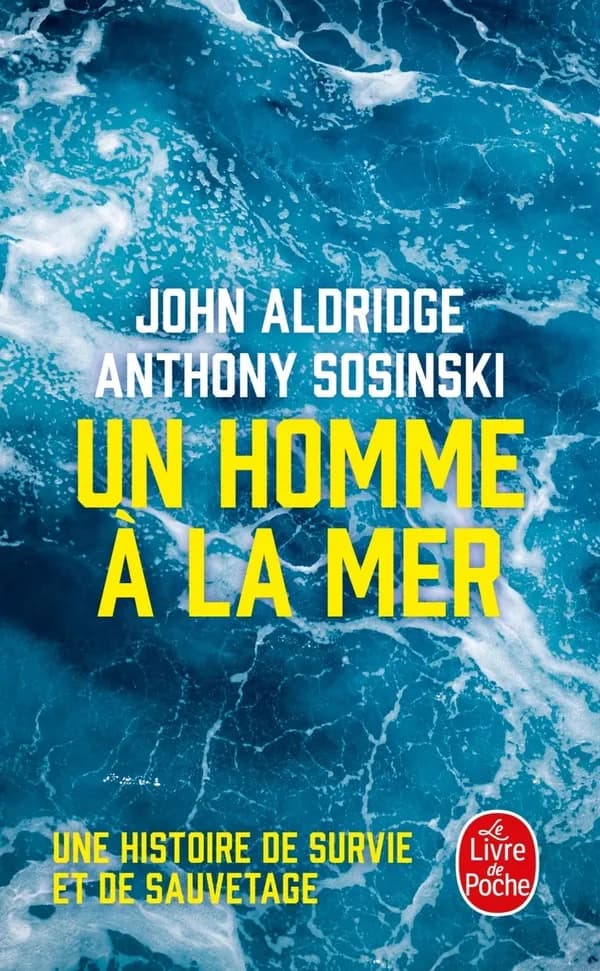 Un homme à la mer : une histoire de survie et de sauvetage