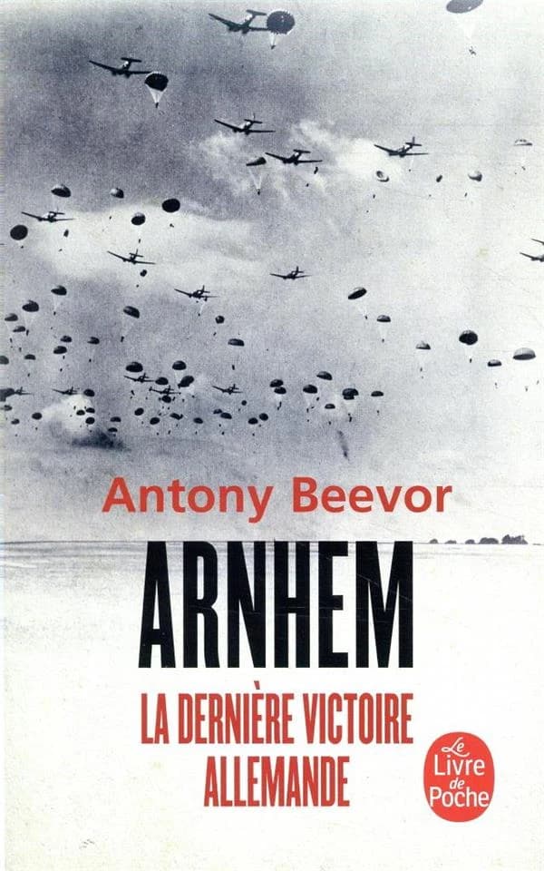 Arnhem : la dernière victoire allemande