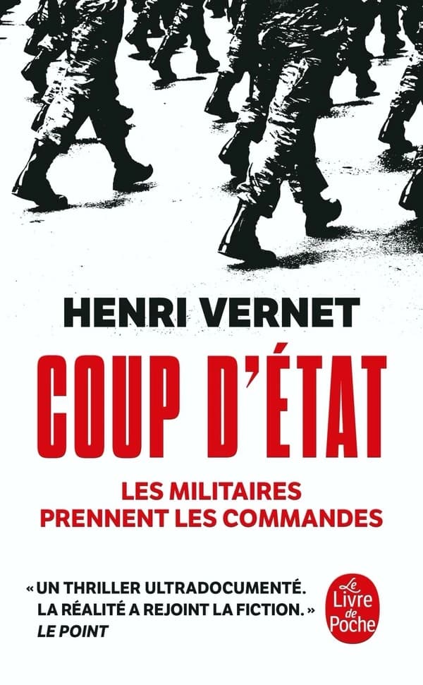 Coup d'État : les militaires prennent les commandes : roman