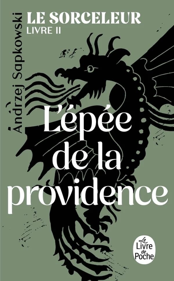 L'épée de la providence (Trad. révisée) Andrzej Sapkowski ; traduit du polonais par Alexandre Dayet
