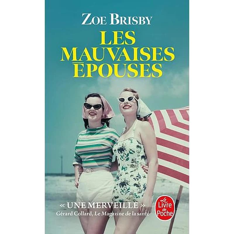 Les mauvaises épouses : roman