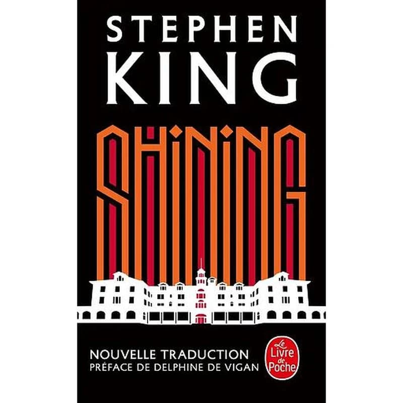Shining : roman (Nouvelle trad.) Stephen King ; traduit de l'anglais (États-Unis) par Jean Esch ; [préface de Delphine de Vigan]