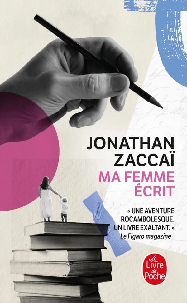 Ma femme écrit : roman