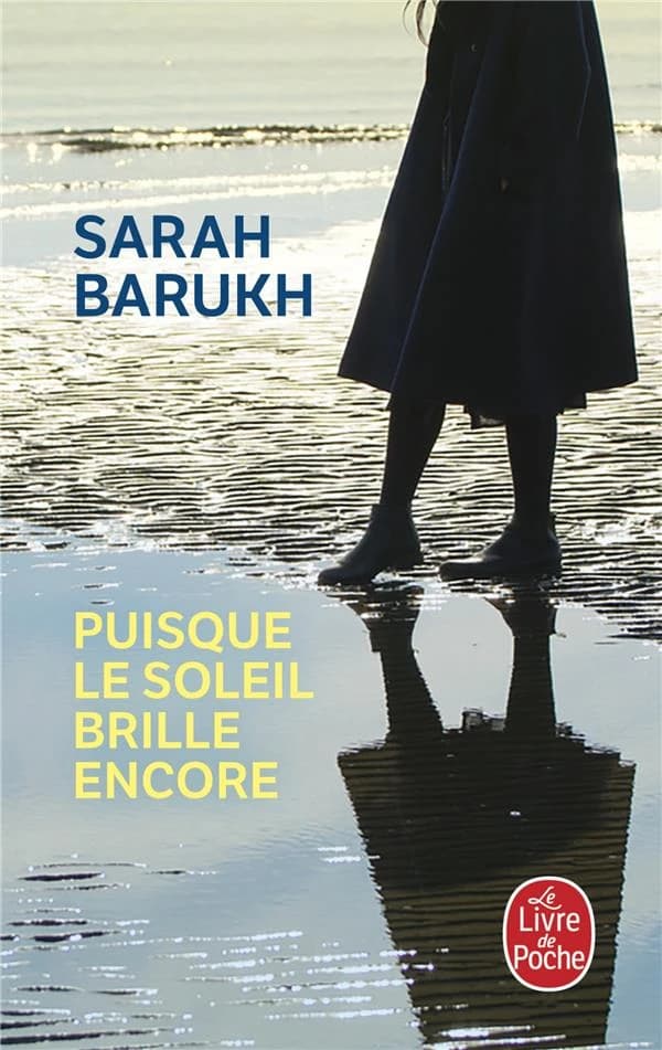 Puisque le soleil brille encore : roman