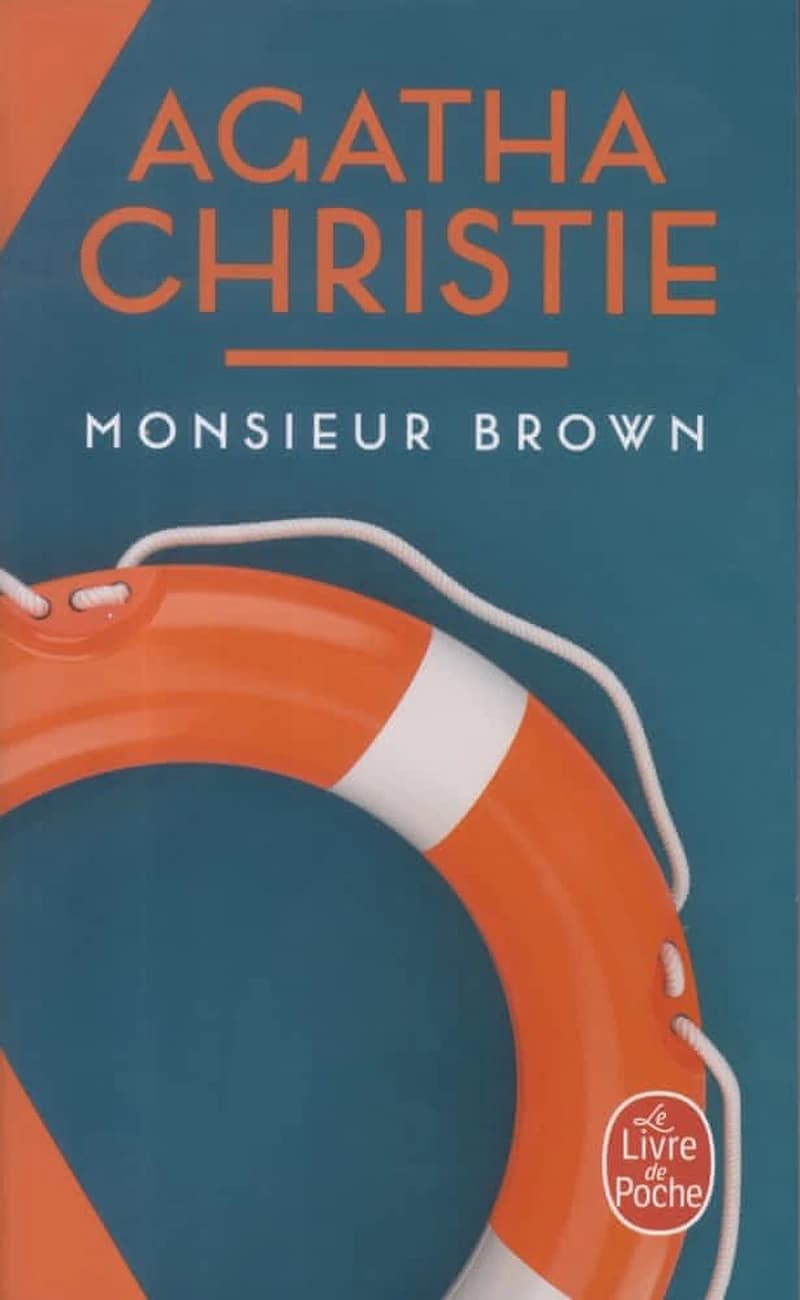 Monsieur Brown (Nouvelle trad.) Agatha Christie ; traduction révisée d'Albine Vigroux
