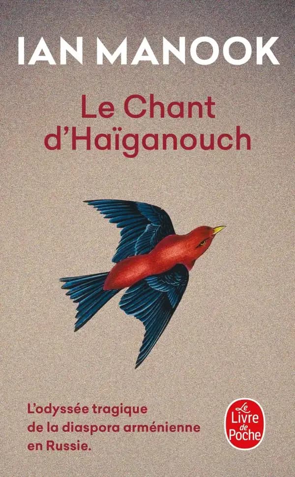 Le Chant d'Haïganouch : roman