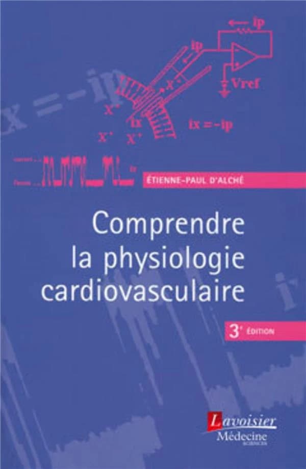 Comprendre la physiologie cardiovasculaire