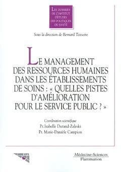 Le management des ressources humaines dans les établissements de soins : quelles pistes d'amélioration pour le service public ?