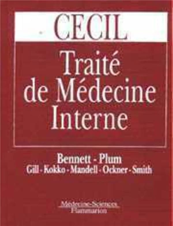 Traité de médecine interne ([Éd. spéciale étudiant]) dir. par J. Claude Bennett,... Fred Plum,... ; trad. de la vingtième éd. américaine