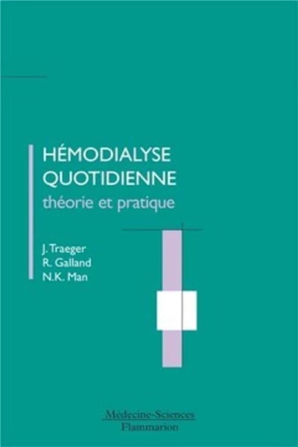 Hémodialyse quotidienne : théorie et pratique