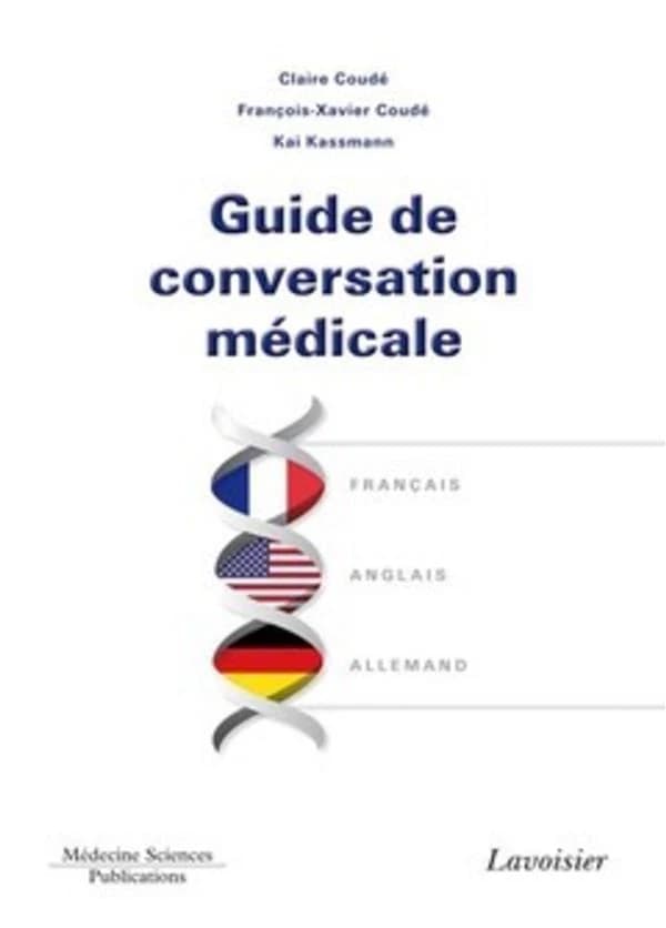 Guide de conversation médicale : français, anglais, allemand
