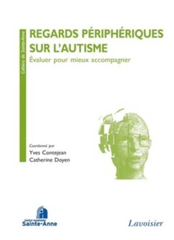 Regards périphériques sur l'autisme : évaluer pour mieux accompagner