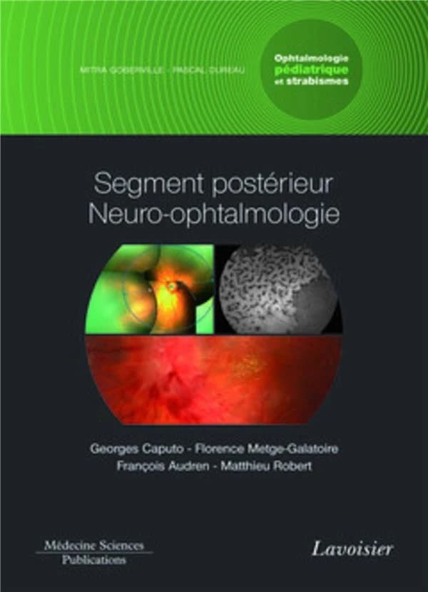 Segment postérieur, neuro-ophtalmologie