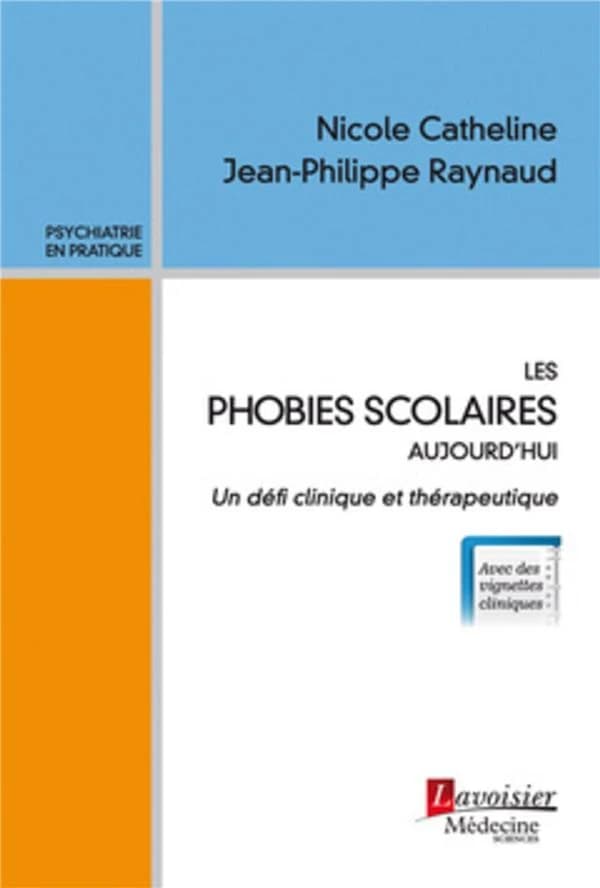 Les phobies scolaires aujourd'hui : un défi clinique et thérapeutique