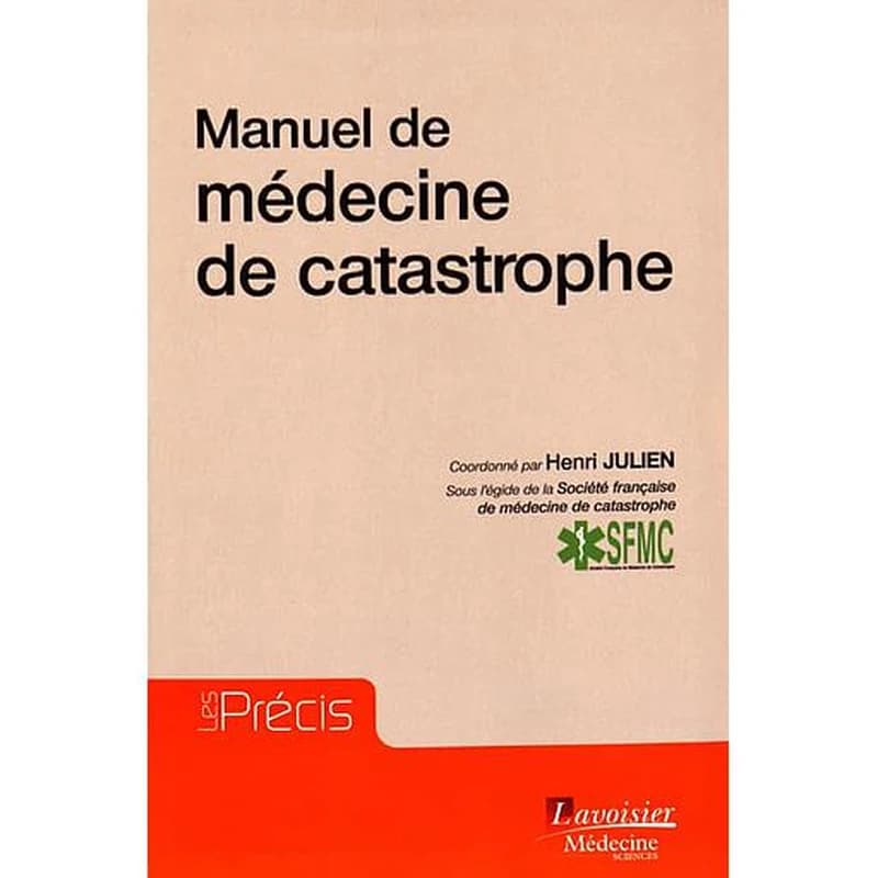 Manuel de médecine de catastrophe