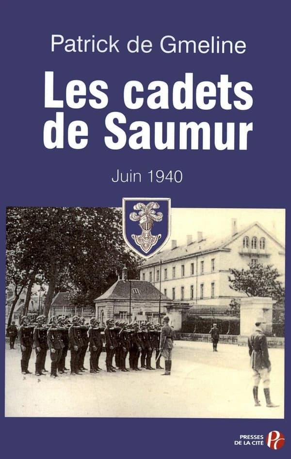 Les cadets de Saumur : juin 1940 : document ([Nouvelle éd.]) Patrick de Gmeline