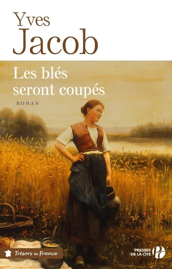 Les blés seront coupés : roman