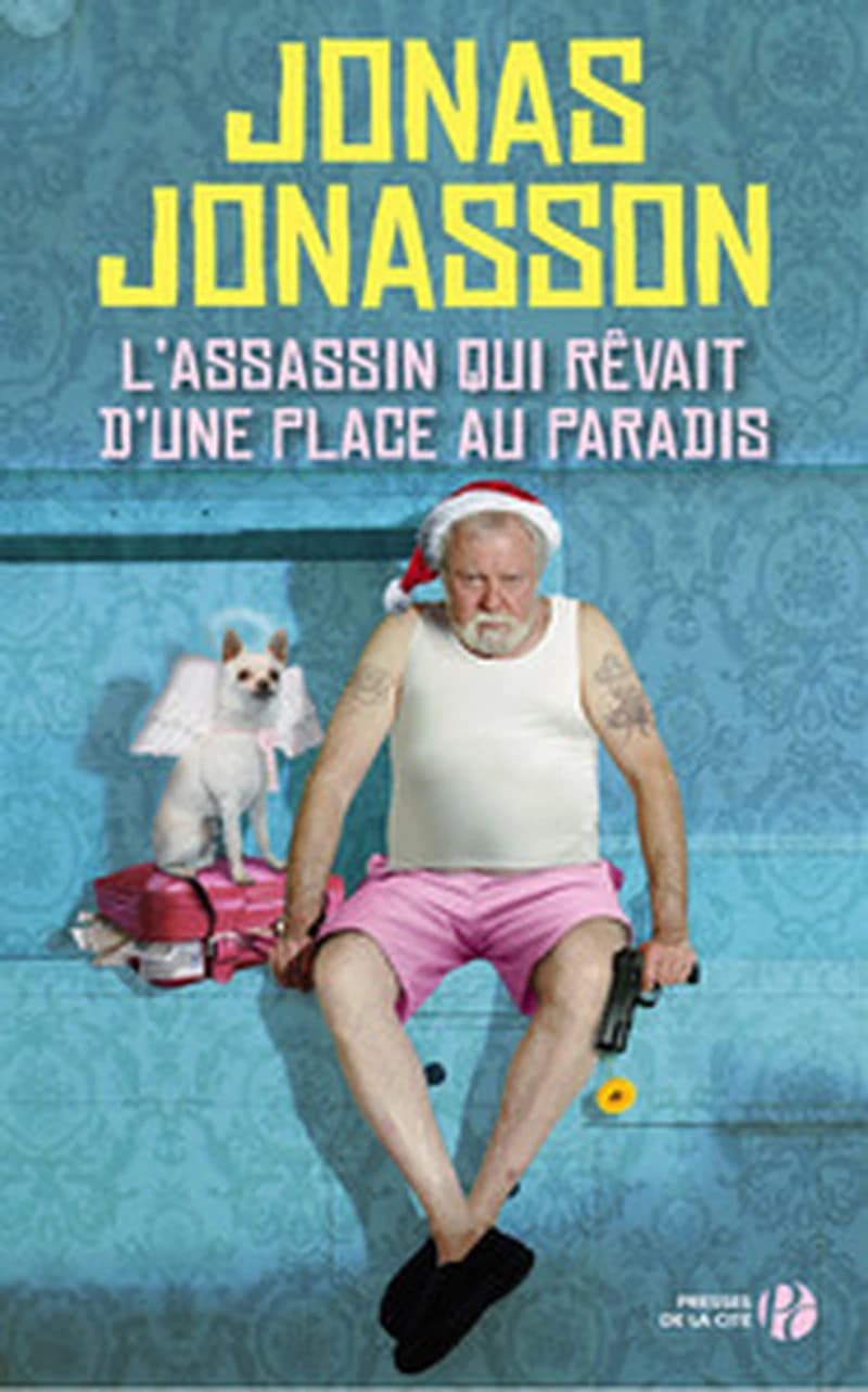 L'assassin qui rêvait d'une place au paradis : roman