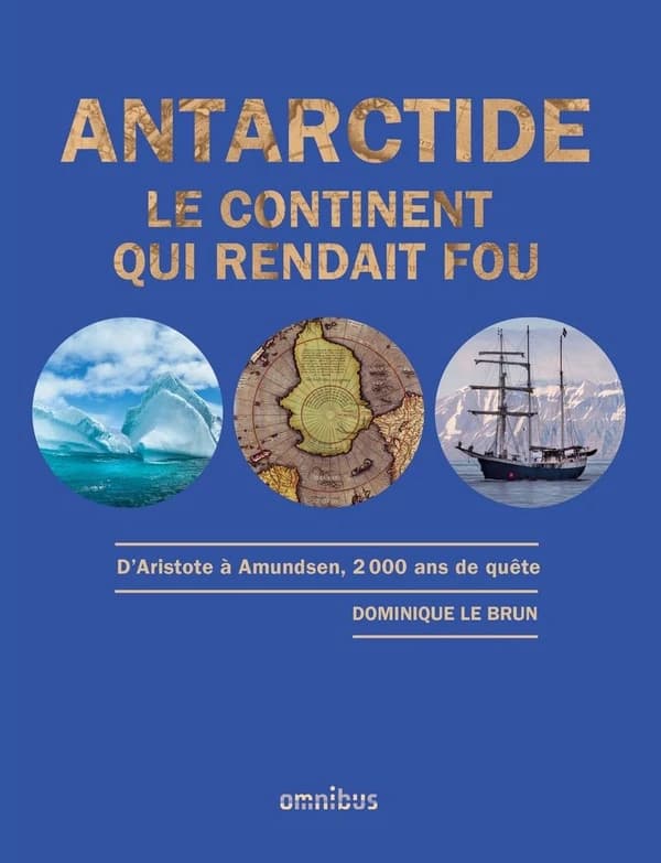 Antarctide : le continent qui rendait fou