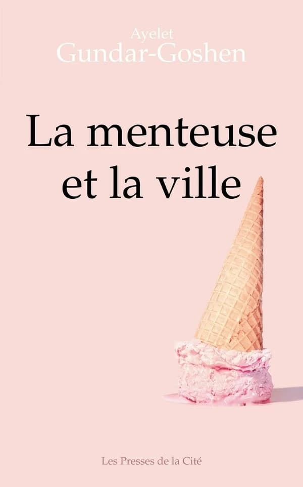 La menteuse et la ville : roman