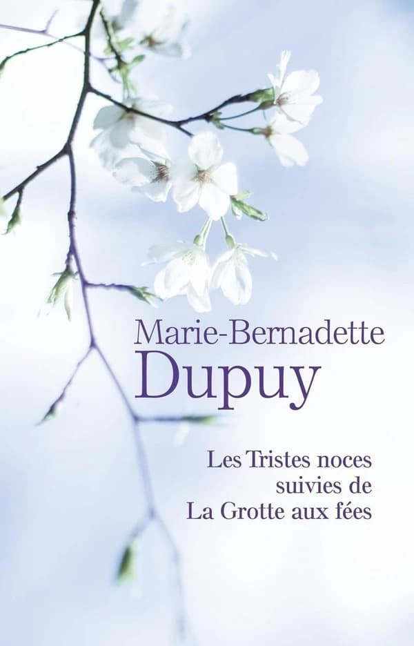 Les tristes noces ; La grotte aux fées