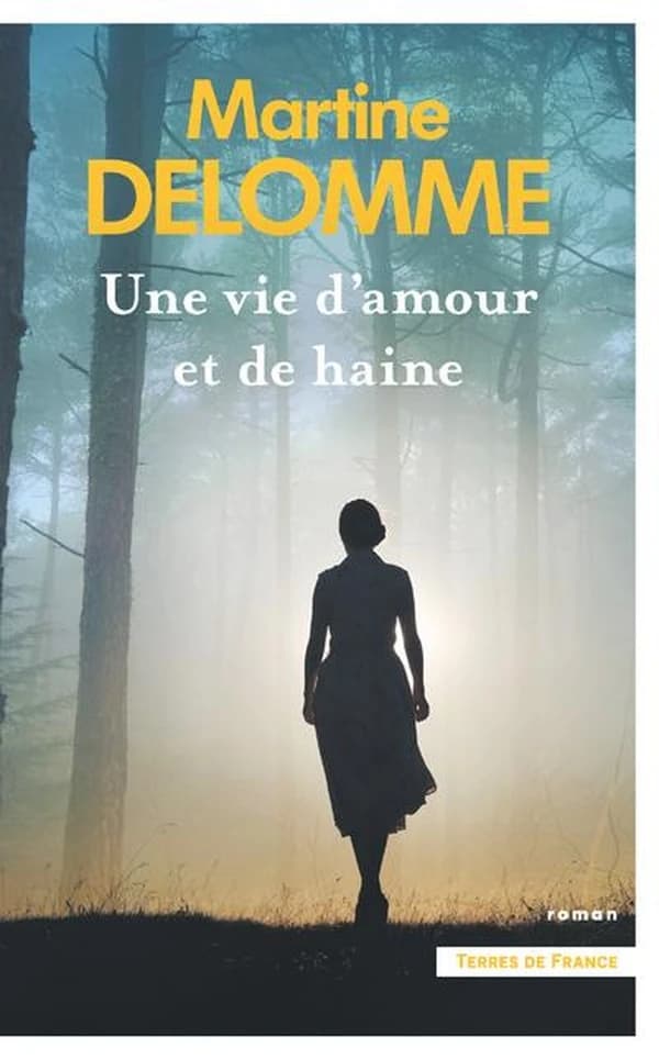 Une vie d'amour et de haine : roman