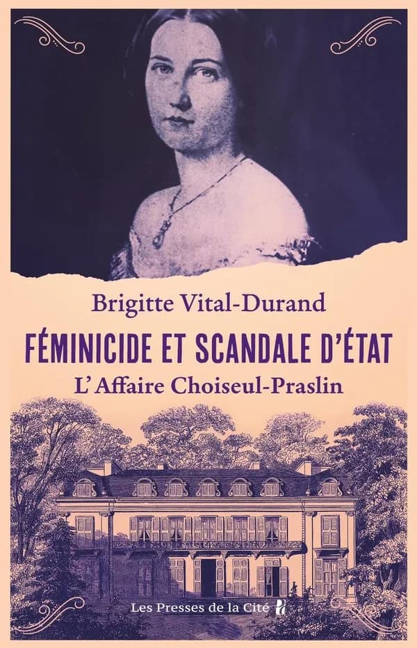 Féminicide et scandale d'État : l'affaire Choiseul-Praslin