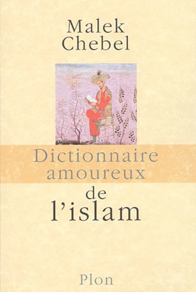 Dictionnaire amoureux de l'islam