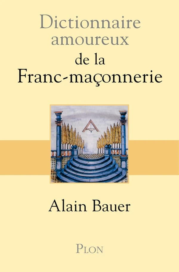 Dictionnaire amoureux de la franc-maçonnerie