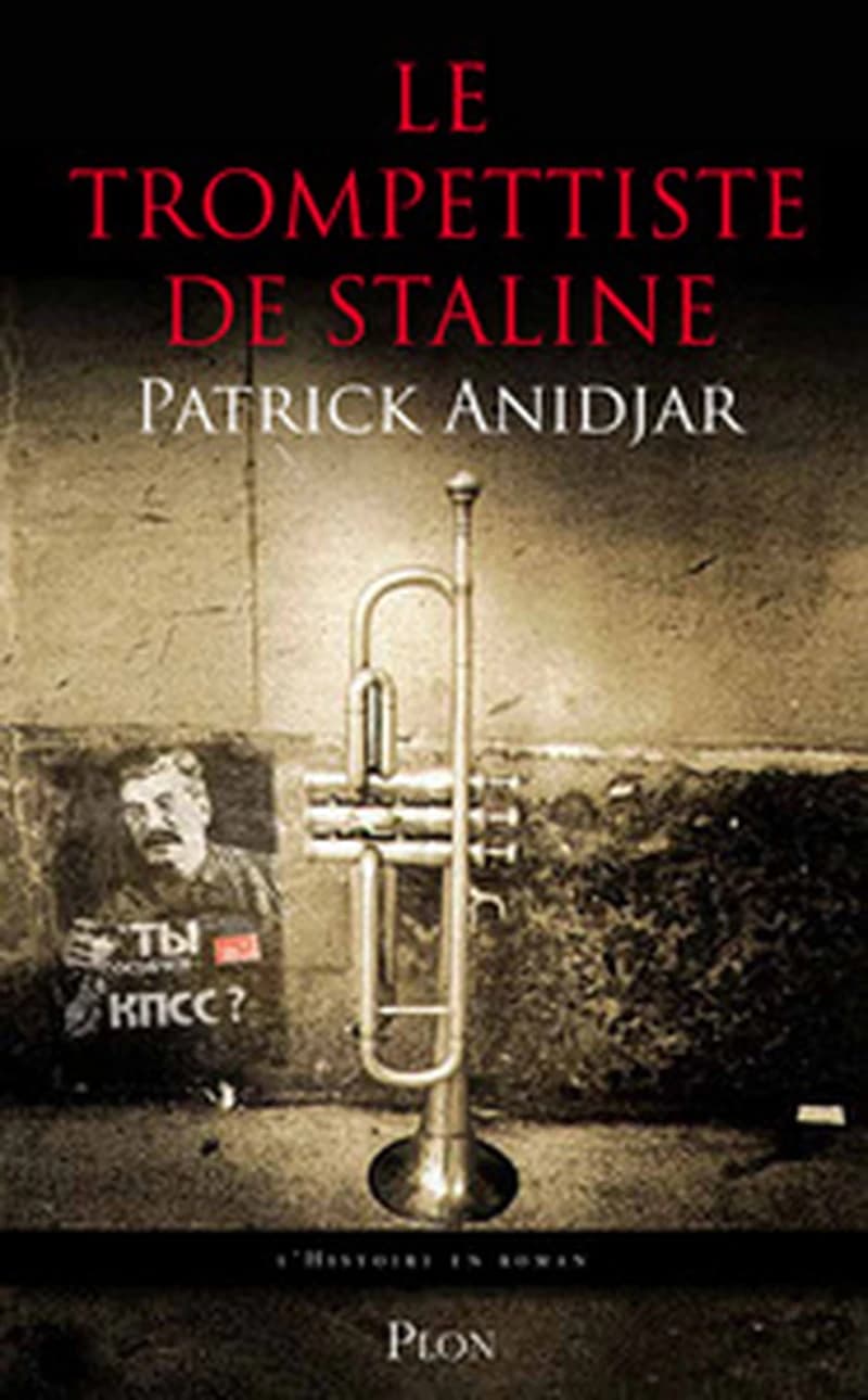 Le trompettiste de Staline : roman