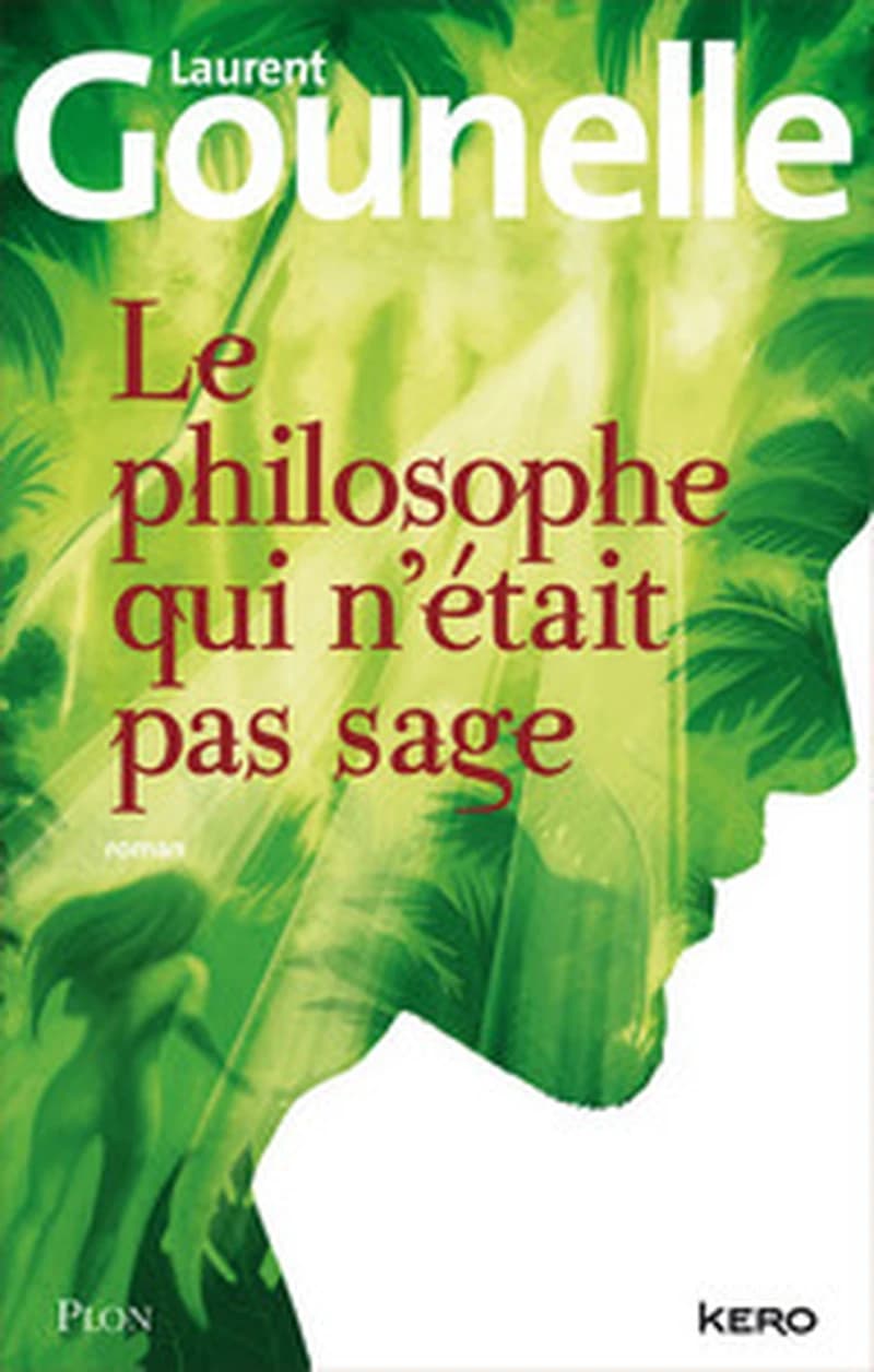 Le philosophe qui n'était pas sage : roman