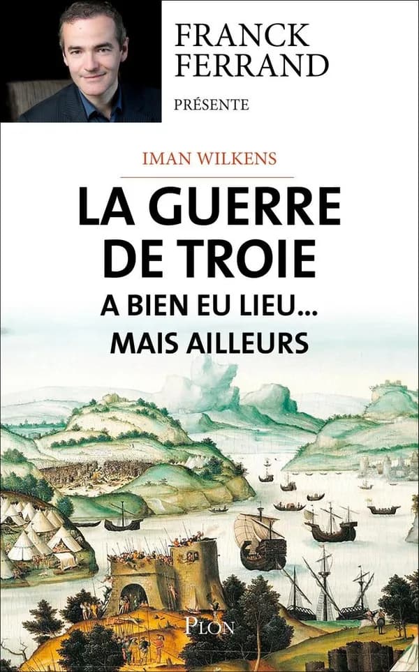 La guerre de Troie a bien eu lieu mais ailleurs