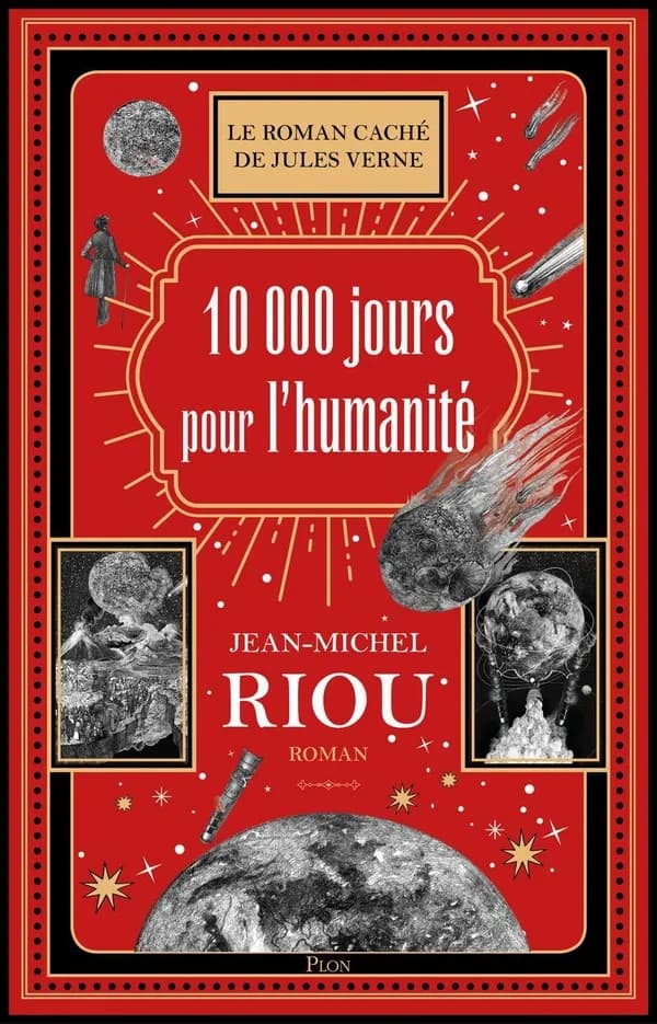 10 000 jours pour l'humanité : Le roman caché de Jules Verne